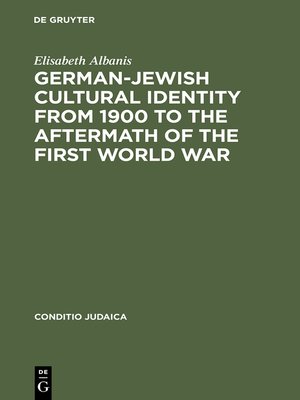 cover image of German-Jewish Cultural Identity from 1900 to the Aftermath of the First World War